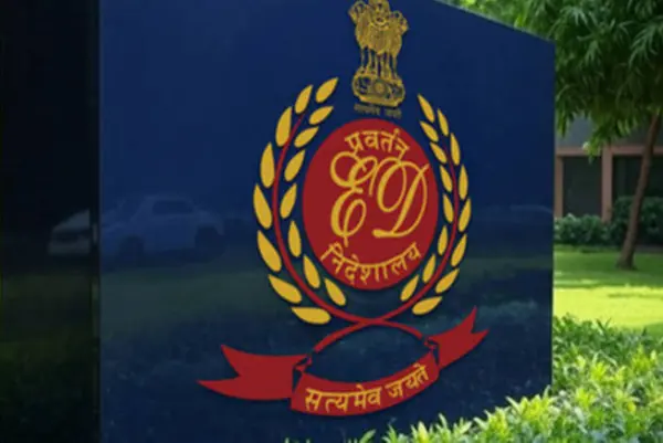 ED की 4 राज्यों में छापेमारी,13 ठिकानों पर बड़ी कार्रवाई